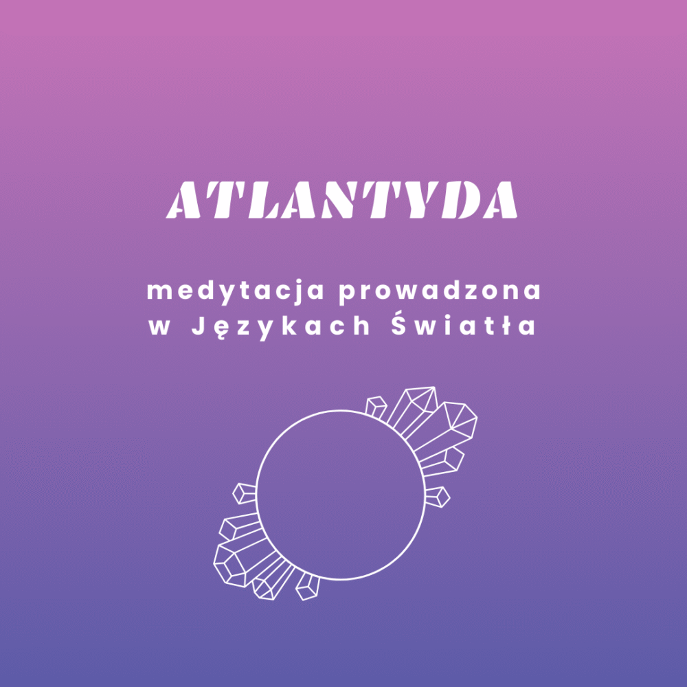 Atlantyda - medytacja