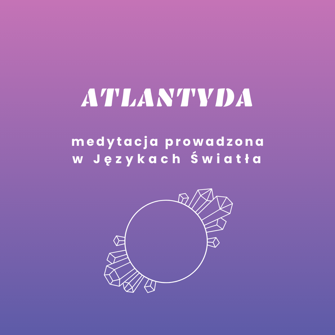 Atlantyda – medytacja